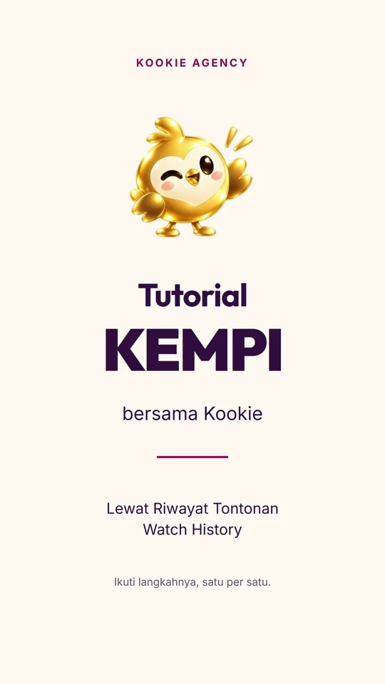 Tutorial KEMPI bersama Kookie, lewat Riwayat Tontonan
